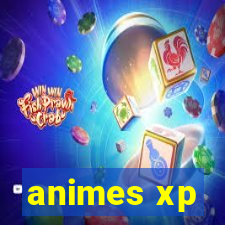 animes xp